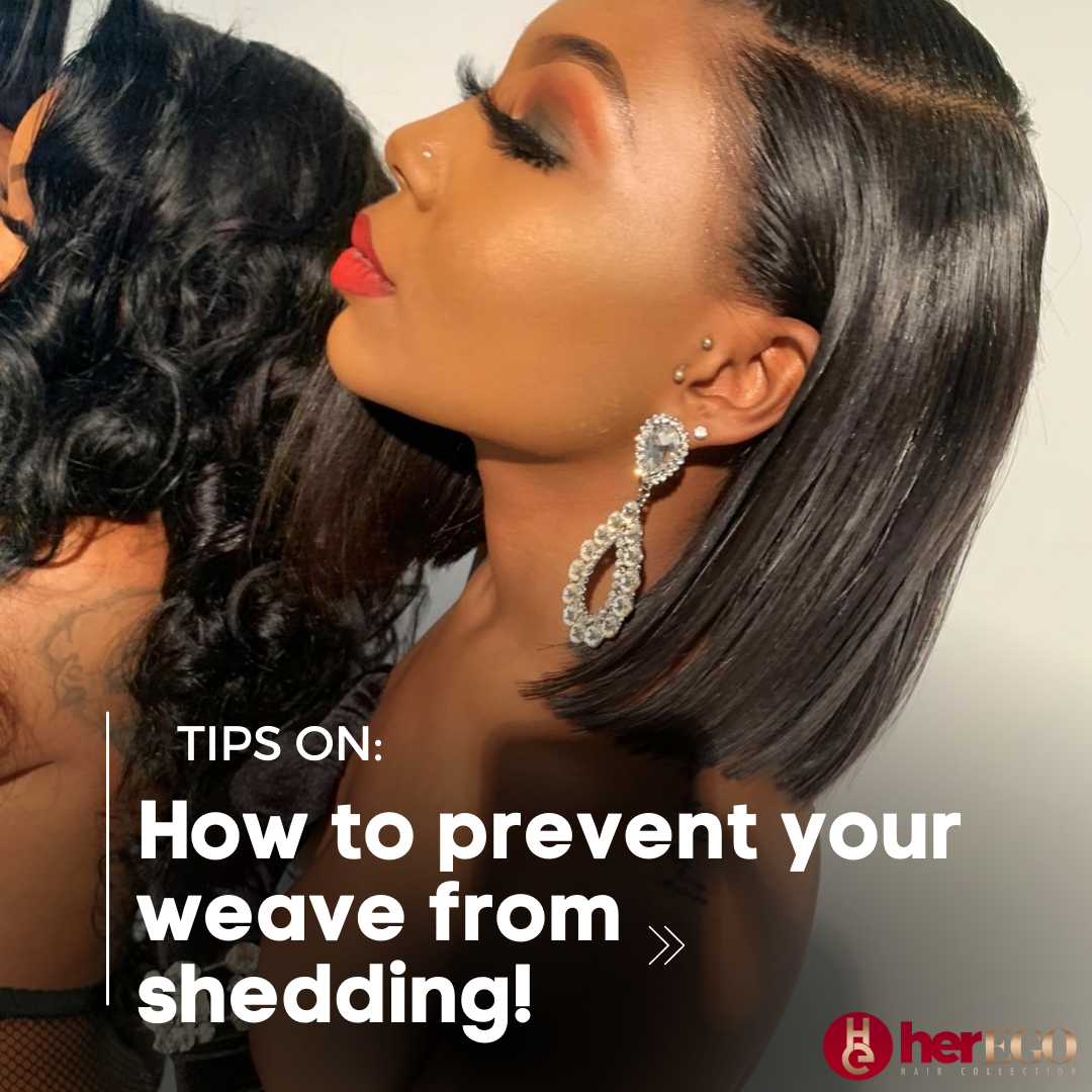 HOW TO PREVENT EXCESSIVE SHEDDING OF WIGS AND WEAVE